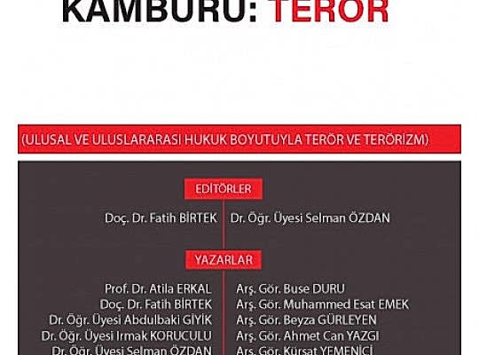 Hukuk Devletinin Kamburu: Terör